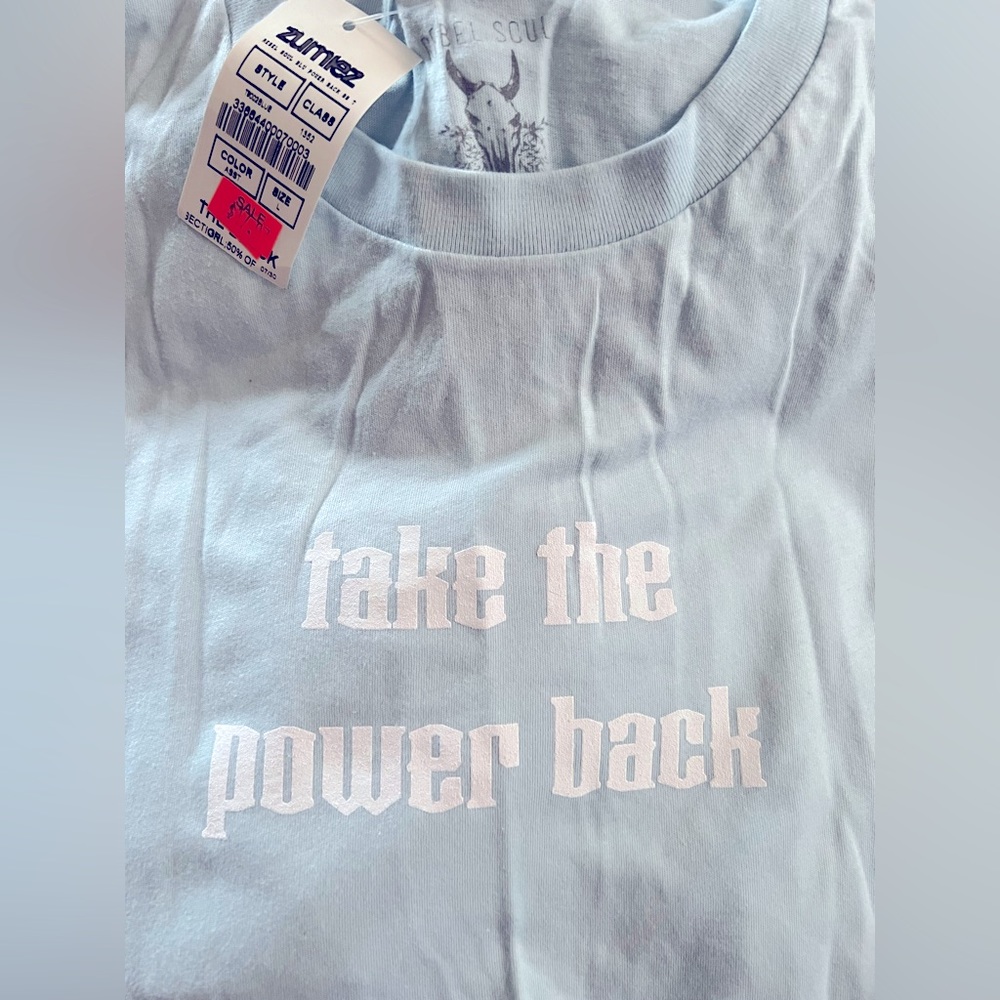 BABY BLUE TAKE THE POWER BACK T-SHIRT FOR WOMEN’S RIGHTS